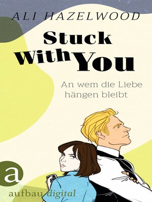 cover image of Stuck With You – an wem die Liebe hängen bleibt